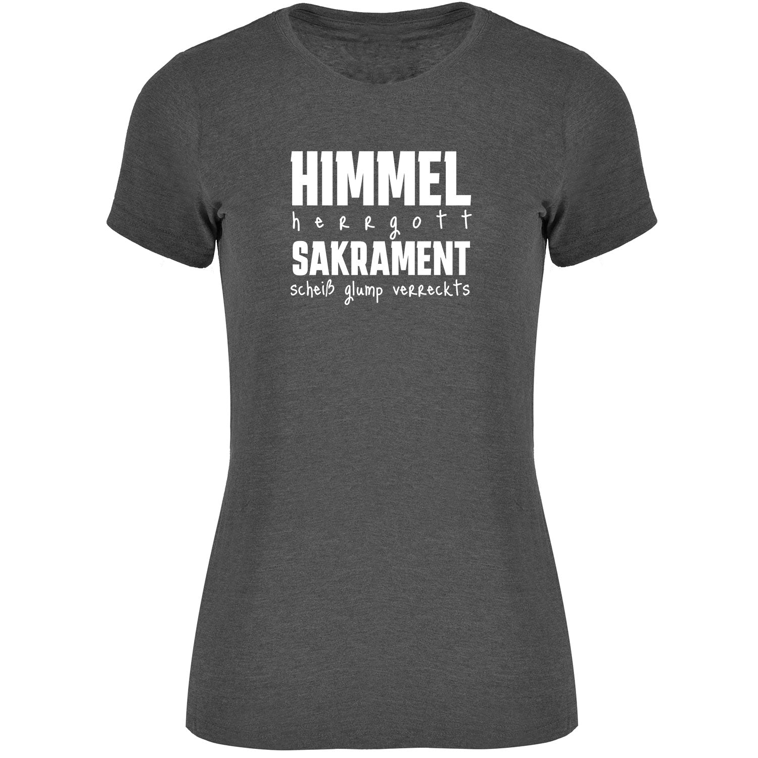 Himmel Herrgott Sakrament Damen T-shirt - Datschi Trachten