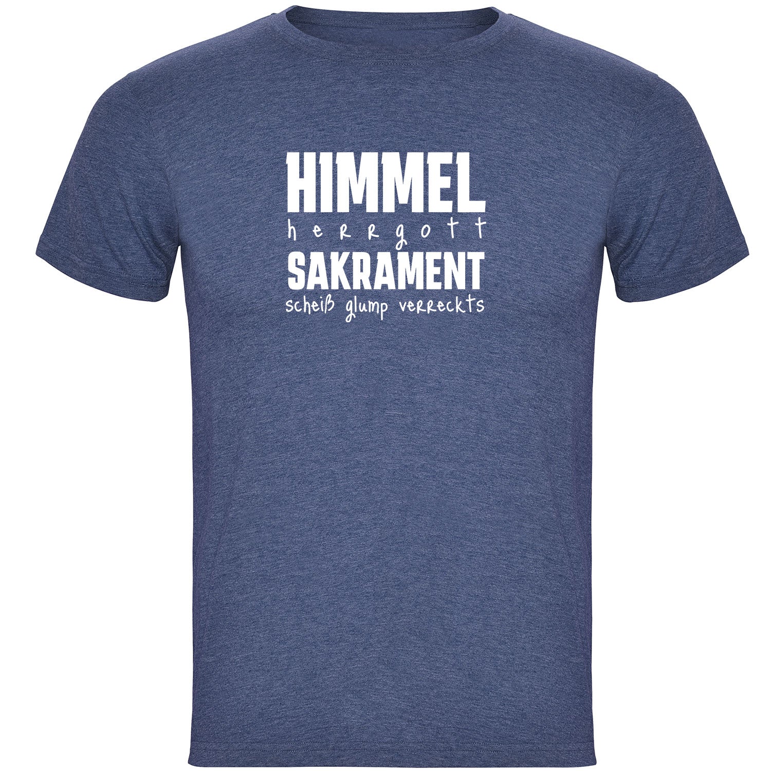 Himmel Herrgott Sakrament Herren T-shirt - Datschi Trachten